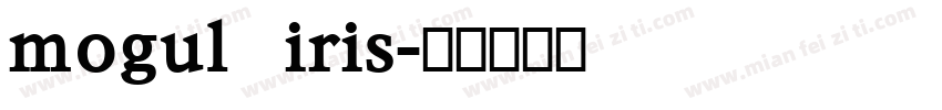 mogul iris字体转换